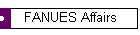 FANUES Affairs
