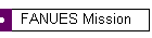 FANUES Mission