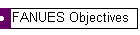 FANUES Objectives
